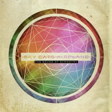 The Sound of Symmetry by Sky Eats Airplane - album cover