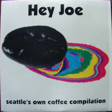 Hey Joe: Seattle's Own Coffee Compilation by Various Artists - album cover