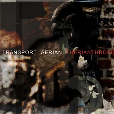 Therianthrope by Transport Aerian - album cover