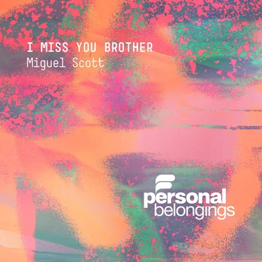 I Miss You Brother by Miguel Scott - album cover