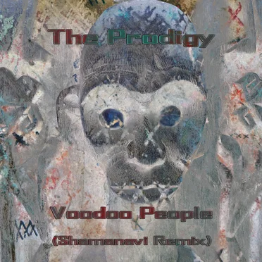 Voodoo People (Shamanavi remix)