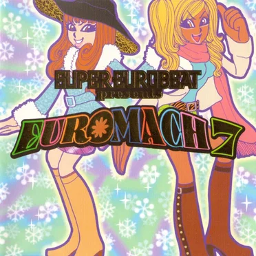 Super Eurobeat Presents: Euromach 7 by Various Artists - album cover