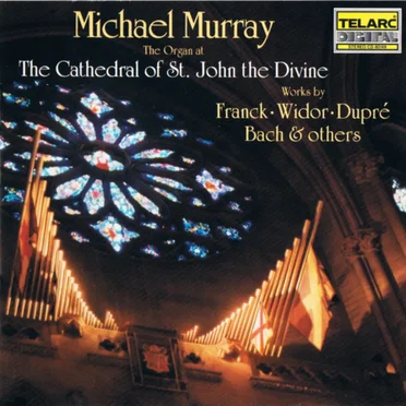 The Great Organ at the Cathedral of St. John the Divine