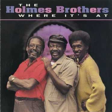 Where It's At by The Holmes Brothers - album cover