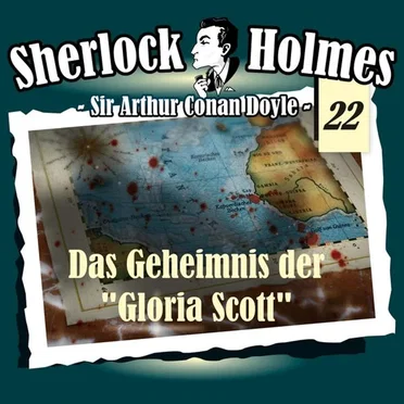 Sherlock Holmes, Volume 22: Das Geheimnis der Gloria Scott by Sir Arthur Conan Doyle - album cover