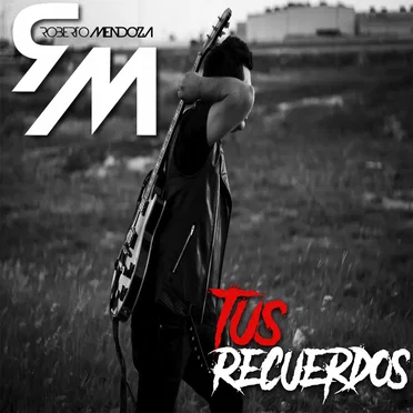 Tus recuerdos by Roberto Mendoza - album cover