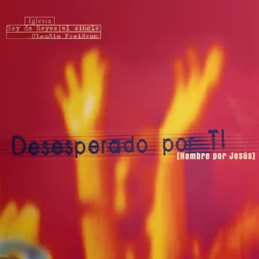Desesperado por Ti