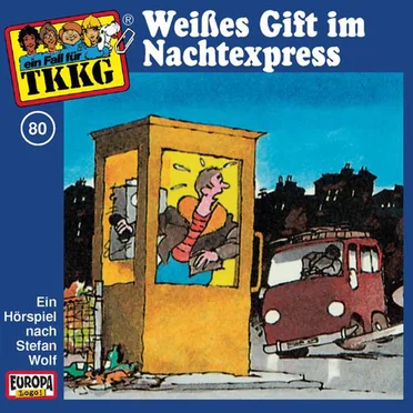 TKKG 80: Weißes Gift im Nachtexpress by Stefan Wolf - album cover