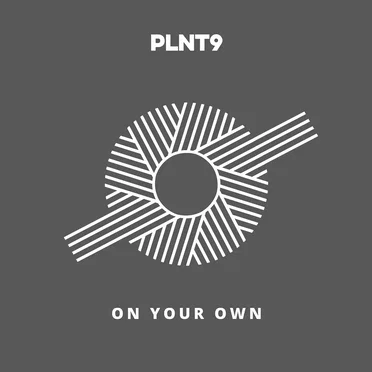 On Your Own by PLNT9 - album cover