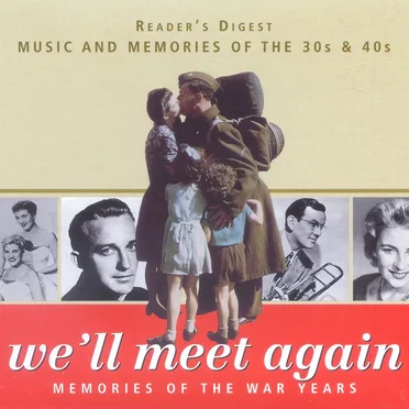 We’ll Meet Again: Memories of the War Years by Various Artists - album cover