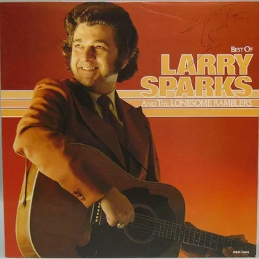 Best of Larry Sparks and The Lonesome Ramblers