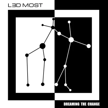 Dreaming the Change by LED MOST - album cover