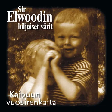 Kaipuun vuosirenkaita by Sir Elwoodin hiljaiset värit - album cover