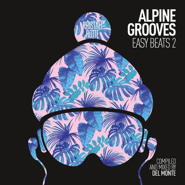 Alpine Grooves Easy Beats 2 (Kristallhutte)