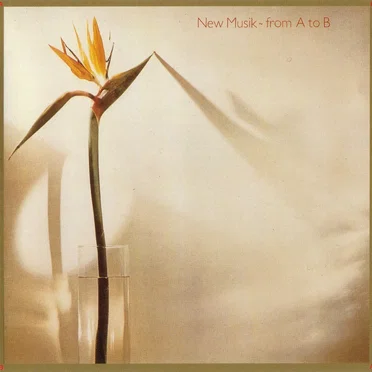 From A to B by New Musik - album cover