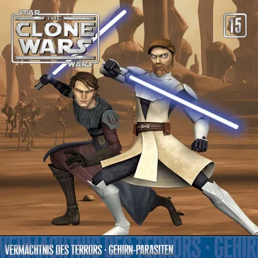 15: Vermächtnis des Terrors & Gehirn Parasiten by Star Wars - The Clone Wars - album cover