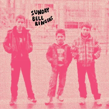 Sunday Bell Ringers by Sunday Bell Ringers - album cover