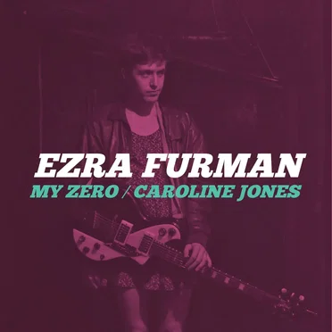 My Zero / Caroline Jones by Ezra Furman - album cover