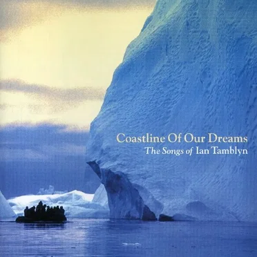 Coastline of Our Dreams: The Songs of Ian Tamblyn by Various Artists - album cover
