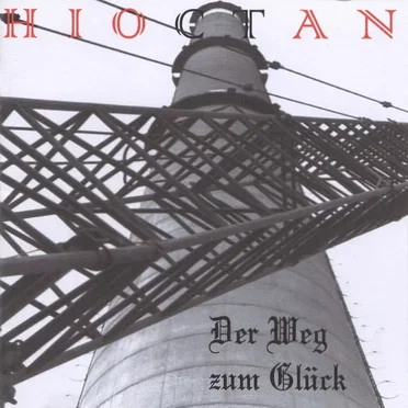 Der Weg zum Glück by Hioctan - album cover