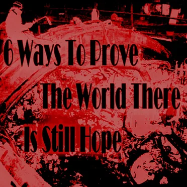 6 Ways to Prove the World There Is Still Hope by Various Artists - album cover