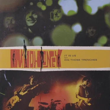 It Is Us / Dig Those Trenches