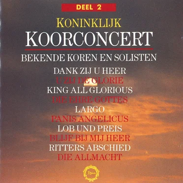 KoninKlijk Koorconcert - Deel 2 by Various Artists - album cover