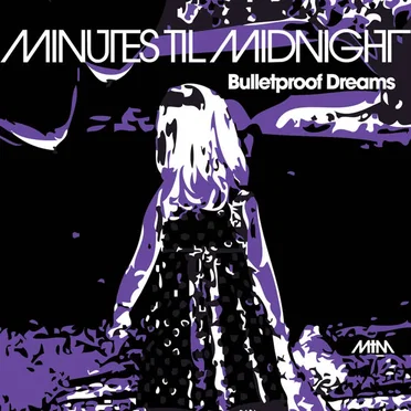 Bulletproof Dreams by Minutes til Midnight - album cover