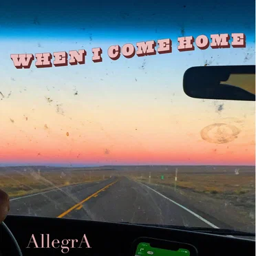 when i come home by Allegra - album cover