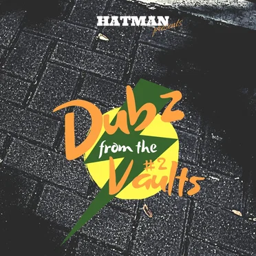 Dubz From the Vaults #2