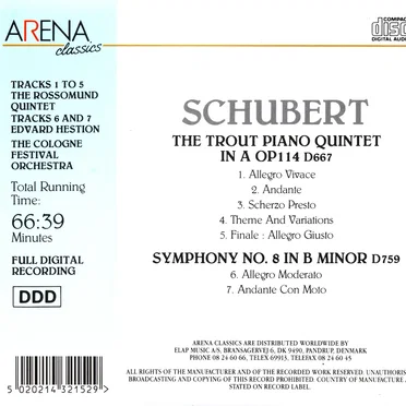 The Trout Piano Quintet in A Op. 114 D667 / Symphony No. 8 in B minor D579