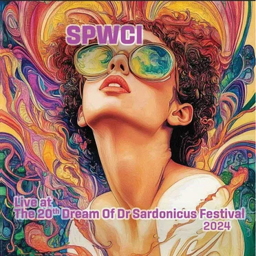 SPWCI Live at the 20th Dream of Dr Sardonicus Festival by SPWCI - album cover