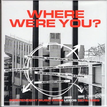 Where Were You?: Independent Music from Leeds 1978–1989 by Various Artists - album cover