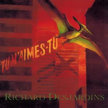 Tu m’aimes‐tu by Richard Desjardins - album cover