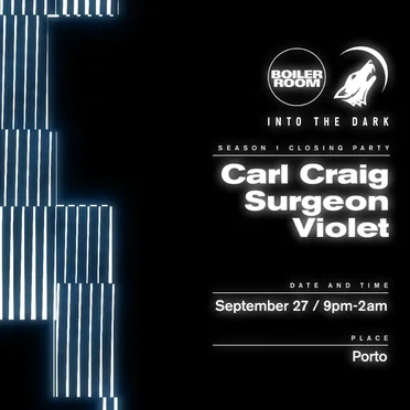 Boiler Room: Carl Craig in Porto, Sep 27, 2018