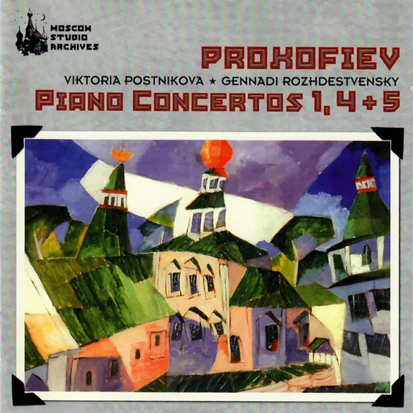 Prokofiev - Piano Concertos 1, 4 + 5