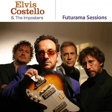 Futurama Sessions by Elvis Costello & The Imposters - album cover