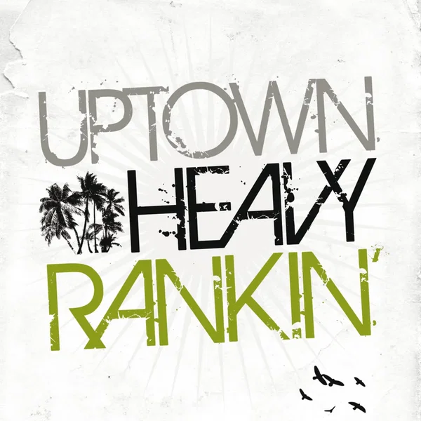 Uptown Heavy Ranking