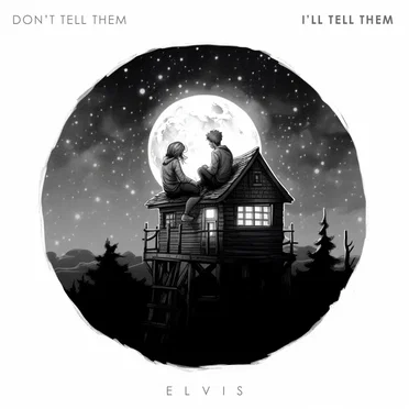 Don't Tell Them / I'll Tell Them