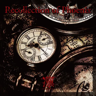 Recollection of Phoenix by 凛 -the end of corruption world- - album cover