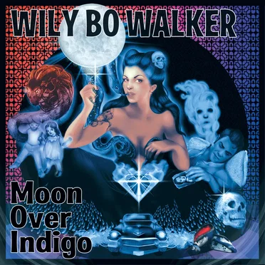 Moon Over Indigo by Wily Bo Walker - album cover