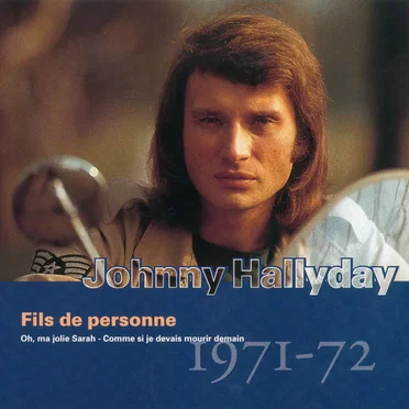 Collection, Volume 12 : Fils de personne : 1971–72