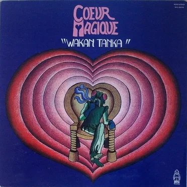 Wakan Tanka by Coeur Magique - album cover