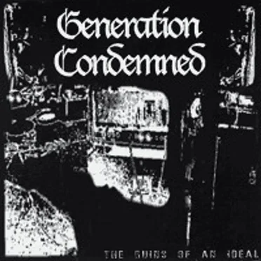 The Ruins Of An Ideal by Generation Condemned - album cover