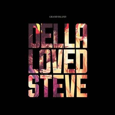 Della Loved Steve by Grand Island - album cover