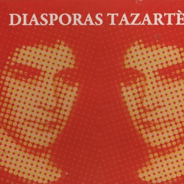 Diasporas / Tazartès