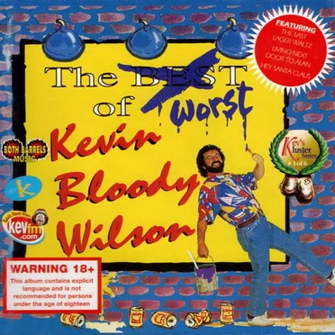 Let Loose - The Worst of Kevin Bloody Wilson