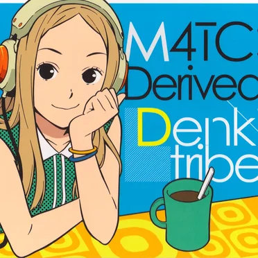 M4TC: Derived by Denkitribe - album cover