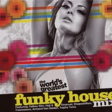 The World's Greatest Funky House by Various Artists - album cover