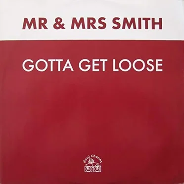 Gotta Get Loose by Mr. & Mrs. Smith - album cover